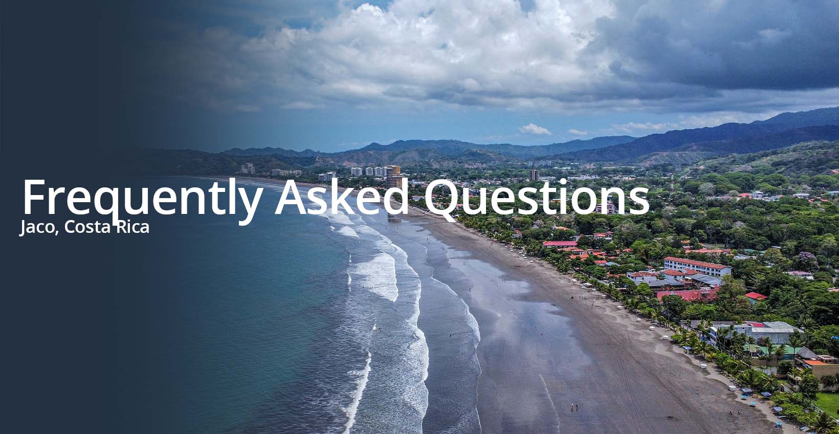 Frequently Asked Questions Jaco Costa Rica