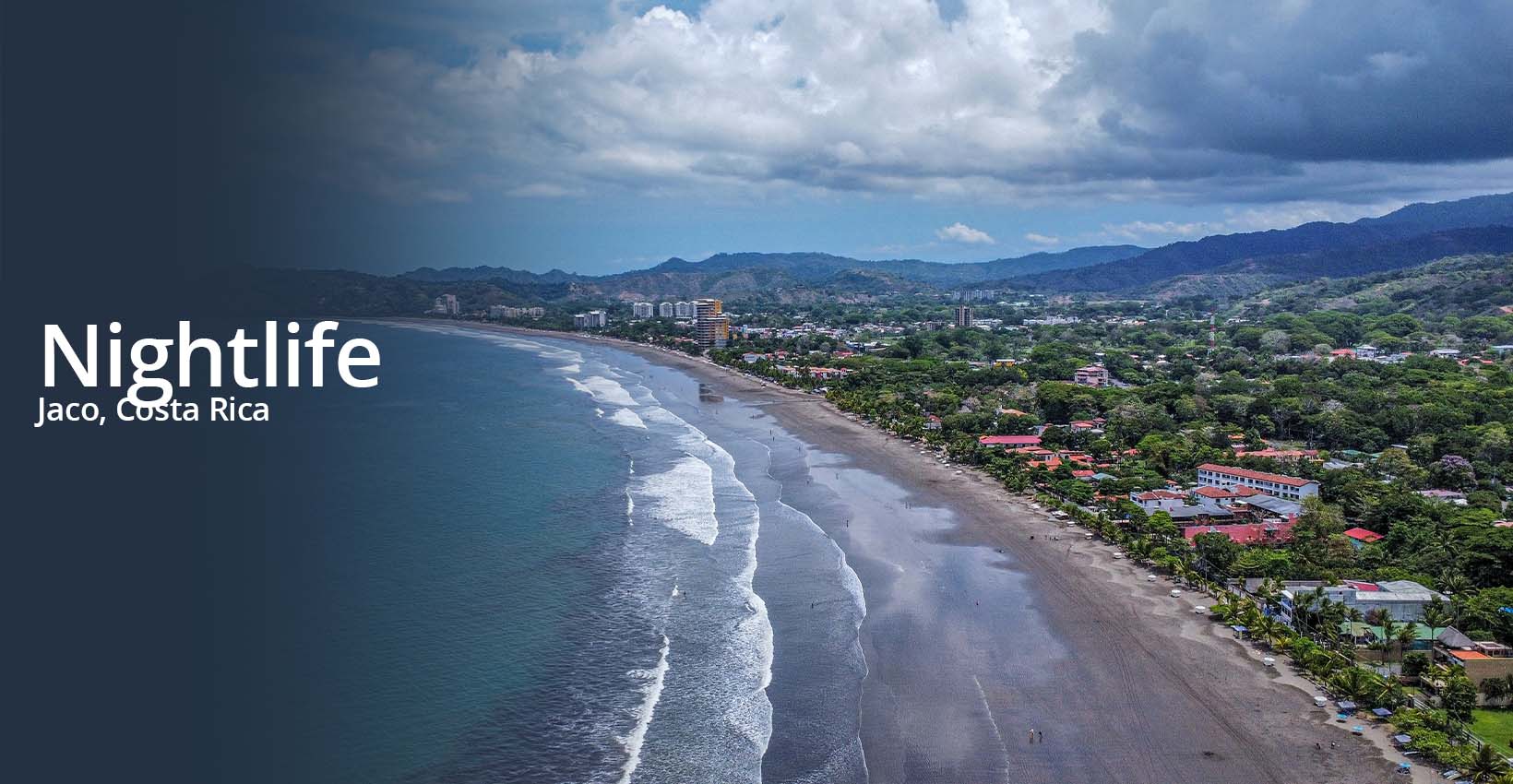 Nightlife in Jaco Just As Much Fun As The Day Costa Rica