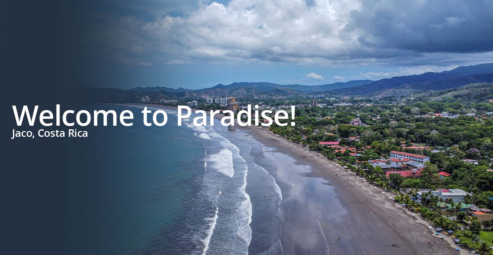 Jaco Costa Rica Your Next Vacation Is Here! Jaco